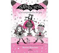 Grandes historias de Isadora Moon 8 - Isadora Moon y las vampiestrellas del pop