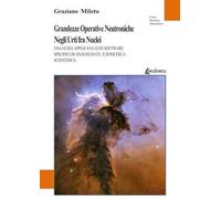 Grandezze operative neutroniche negli urti fra nuclei. Una guida applicata (con software specifici di analisi dati) e di ricerca scientifica