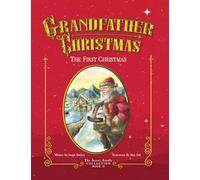 Grandfather Christmas: The First Christmas: 2