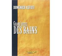 Grand'Hotel Des Bains - [Nulla Die]