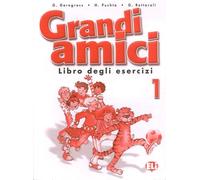 Grandi amici. Activity book (Vol. 1): Libro degli esercizi