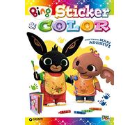 Grandi amici. Sticker & color. Bing. Activity book. Con adesivi. Ediz. a colori