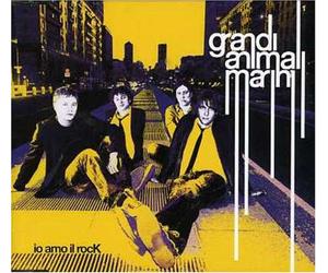 Grandi Animali Marin - Io Amo Il Rock