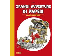 Grandi avventure di paperi. Le storie di Don Rosa - Don Rosa, Gaspa Pier Luigi