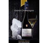 Grandi Champagne. Edizione 2026-27. Guida agli champagne da non perdere