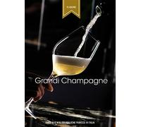 Grandi Champagne. Guida alle migliori bollicine francesi in Italia