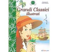Grandi classici illustrati. I capolavori