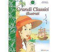 Grandi classici illustrati. I capolavori