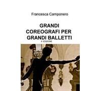 Grandi coreografi per grandi balletti. Le favole più belle raccontate a passo di danza