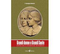 Grandi donne e grandi sante. Caterina e Giuditta Cittadini