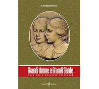 Grandi donne e grandi sante. Caterina e Giuditta Cittadini