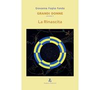 Grandi donne. La rinascita (Vol. 3)