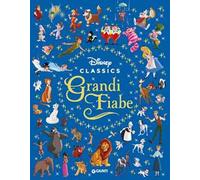 Grandi fiabe. Disney classics. Ediz. a colori
