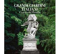 Grandi giardini italiani. L'essenza del paradiso. Ediz. a colori