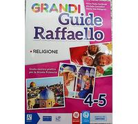 Grandi Guide Raffaello religione 4-5