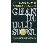 Grandi illusioni. Ragionando sull'Italia