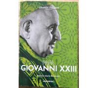 Grandi italiani n. 18 - Papa Giovanni XXIII di Antonio Maria Bonanata, 2022, L