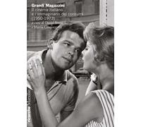 Grandi Magazzini. Il cinema italiano e l’immaginario dei consumi (1950-1973)
