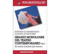 Grandi monologhi del teatro contemporaneo. Vol. 1: Donna.