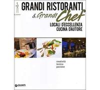 Grandi ristoranti e grandi chef. Locali d'eccellenza. Cucina d'autore