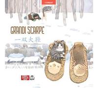 Grandi scarpe. Edizione bilingue italiano-cinese. Ediz. multilingue
