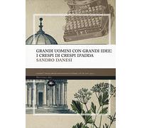 Grandi uomini con grandi idee: i Crespi di Crespi d'Adda
