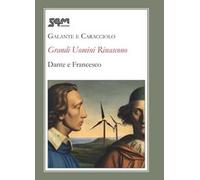Grandi uomini rinascono. Dante e Francesco