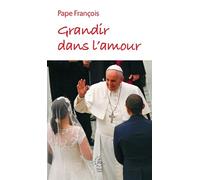 Grandir dans l'amour: 2025