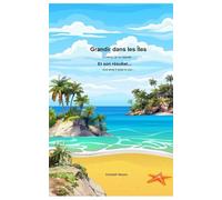 Grandir dans les îles - Translated: Et son résultat...