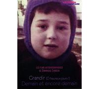 Grandir (o heureux jours !) - demain et encore demain