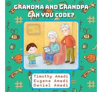 Grandma and Grandpa Can You Code