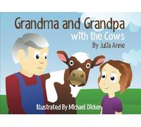 Grandma and Grandpa with the Cows