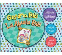 Grandma Bibi / La Abuela Bibi