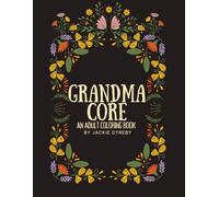 Grandma Core: an adult, tattoo-inspired, coloring book