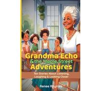 Grandma Echo & the Maple Street Adventures