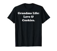 Grandma Life: Love & Cookies Funny Saying Maglietta