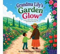 Grandma Lily's Garden Glow