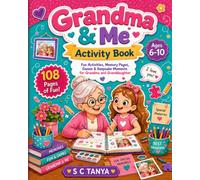 Grandma & Me Activity Book: Fun Games, Memory Pages, Conversation Starters & Keepsake Moments for Grandma and Granddaughter Ages 6-10