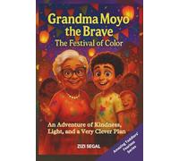 GRANDMA MOYO THE BRAVE: The Festival Of Color