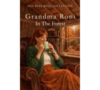 Grandma Roni In The Forest