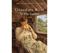 Grandma Roni In The Garden