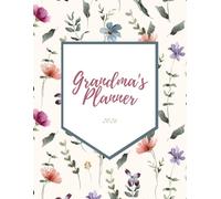 Grandma’s 2026 Diary: Cream Floral Edition - Weekly and Monthly Planner