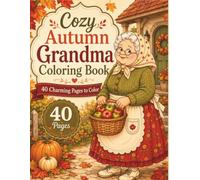 Grandma’s Cozy Autumn Village Coloring Book