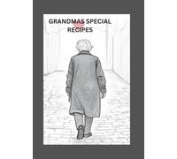 Grandma’s Special Recipes: Empty Cooking Journal To Write In Recipes | Do It Yourself Blank Cookbook | Blank Recipe Journal To Write In Recipes
