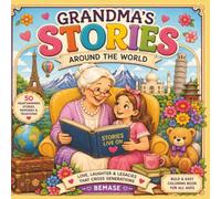 Grandma´s Stories Around The World: Love, Laughter & Legacies That Cross Generations: Bold & Easy Coloring Book For All Ages