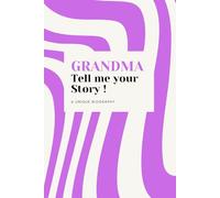Grandma Tell Me Your Story: A Unique Gift Idea