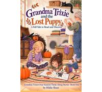 Grandma Trixie and the Lost Puppy: A Fall Tale to Read and Discover