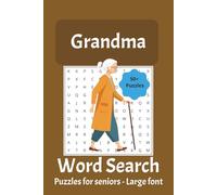 Grandma Word Search Puzzle Book: Word Searches with Easy to Read Print | 6x9 inches, 110 pages | 50+ puzzles... Gift for Seniors, Grand Parents, Elders
