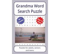 Grandma Word Search Puzzle: Word searches about Grandma, with easy to read print | 6 x 9 inches. 110 pages | 50+ puzzles _ Gifts for Vacations, Holidays.