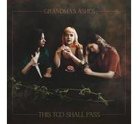 Grandma'S Ashes - This Too Shall Pass